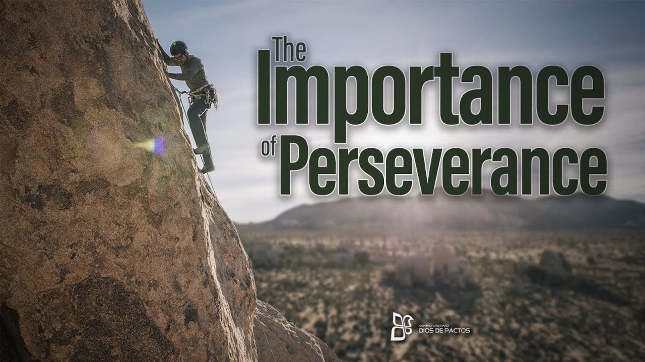 The Importance Of Perseverance