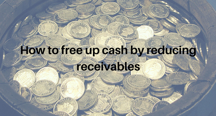 How to free up cash by getting your customers to pay on time