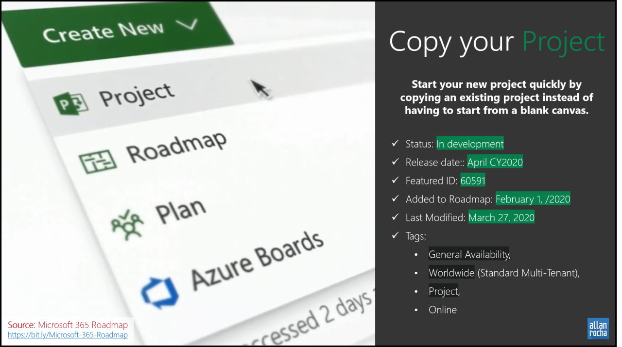 "Copy your Project"​ has been added to the Microsoft 365 Roadmap for Project
