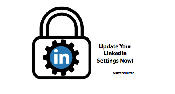 The 10 LinkedIn Settings Professionals Need to Update Now!