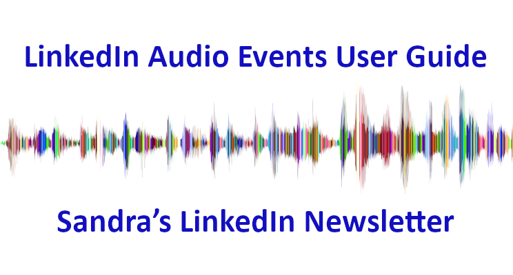 LinkedIn Audio Events - User Guide