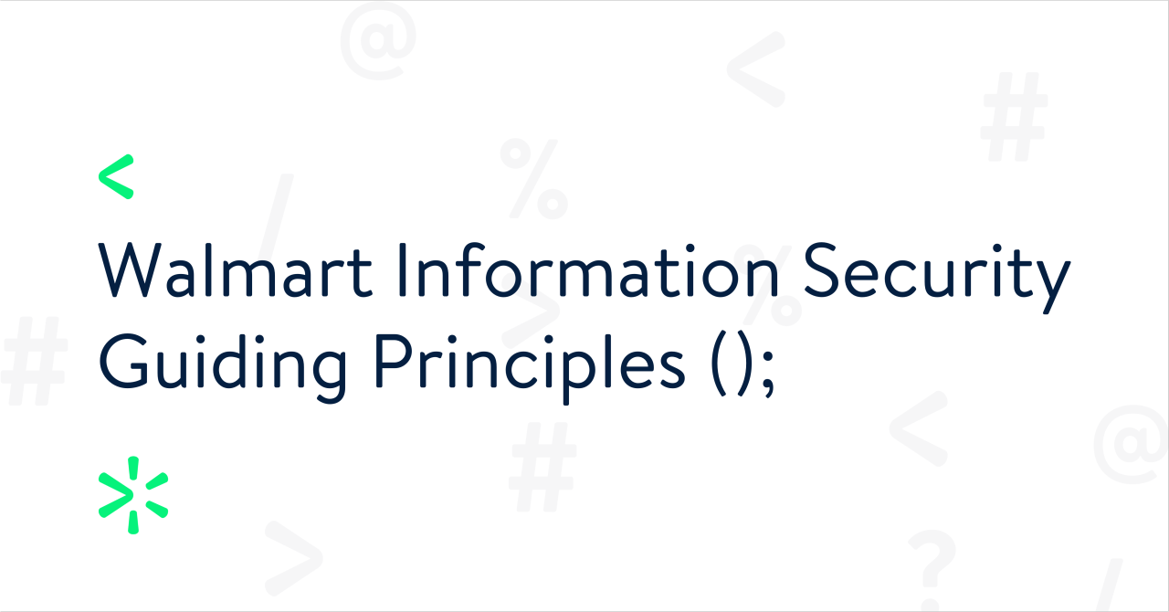 Walmart InfoSec Guiding Principles