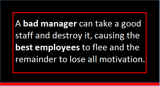 Employees don’t leave Companies, they leave Managers