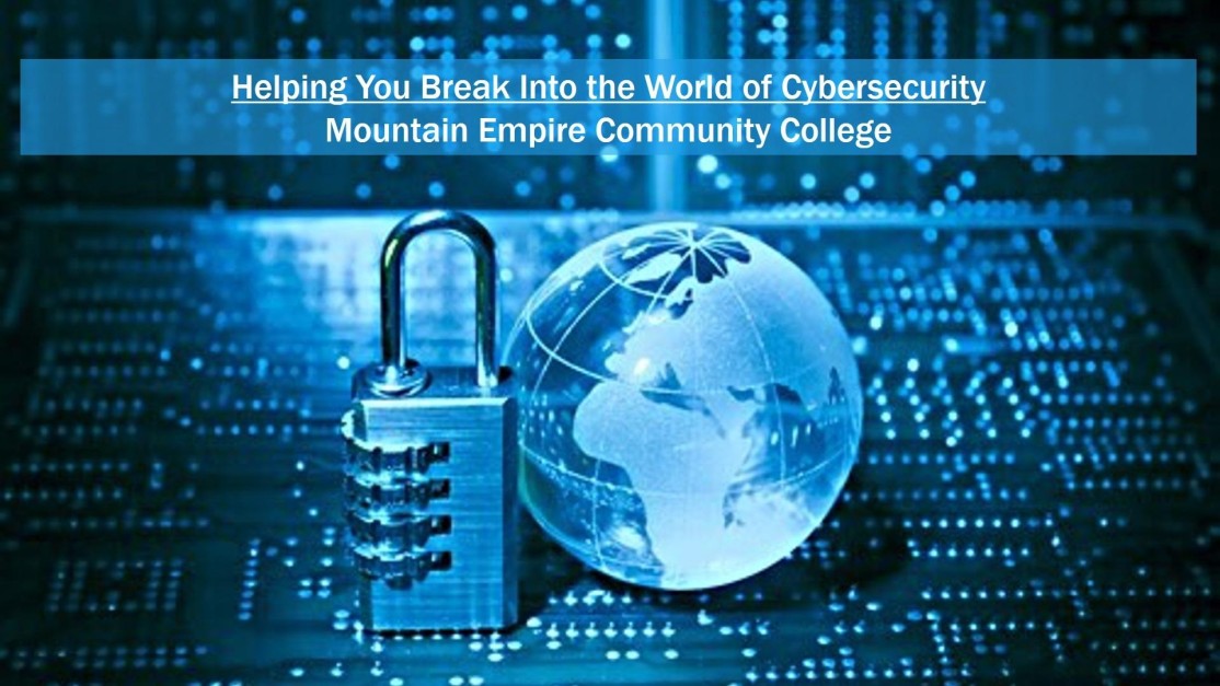 Cybersecurity Career Studies Certificate at Mountain Empire Community Cybersecurity Career Studies Certificate at Mountain Empire Community