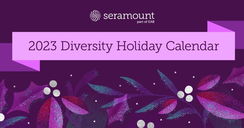 Seramount on LinkedIn: 2023 Diversity Holiday Calendar Seramount on LinkedIn: 2023 Diversity Holiday Calendar
