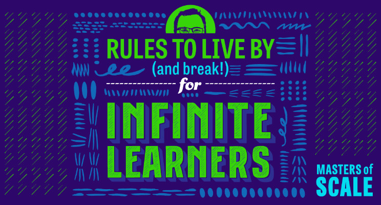 Rules to Live by — for Infinite Learners