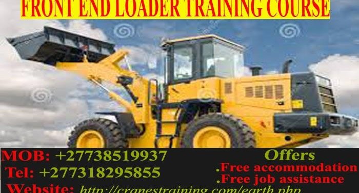 FRONT END LOADER OPERATOR CERTIFICATION  27738519937 FRONT END LOADER OPERATOR CERTIFICATION  27738519937