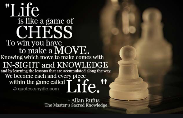 Why Life Is a Game of Chess (And Why It Helps to Know This)
