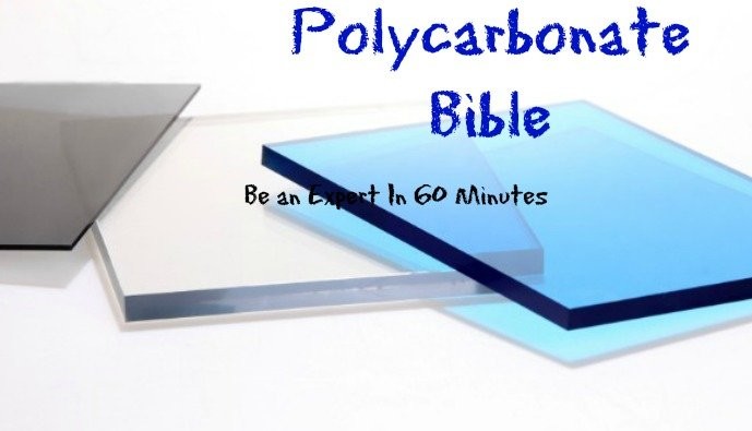 BE AN EXPERT OF POLYCARBONATE SHEET IN 60 MINUTES