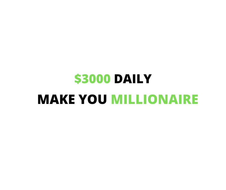 For 1 Million You need to make $3000 Per Day. How you can do this?