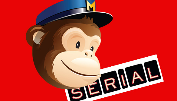 Serial's #MailKimp = #MissedOpportunity for MailChimp