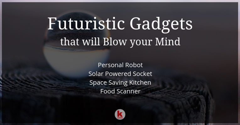 10 Futuristic tech gadgets that will simply blow your mind » Gadget Flow
