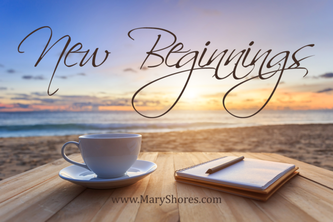 Every Day Is a New Beginning and the Start of Your New Life