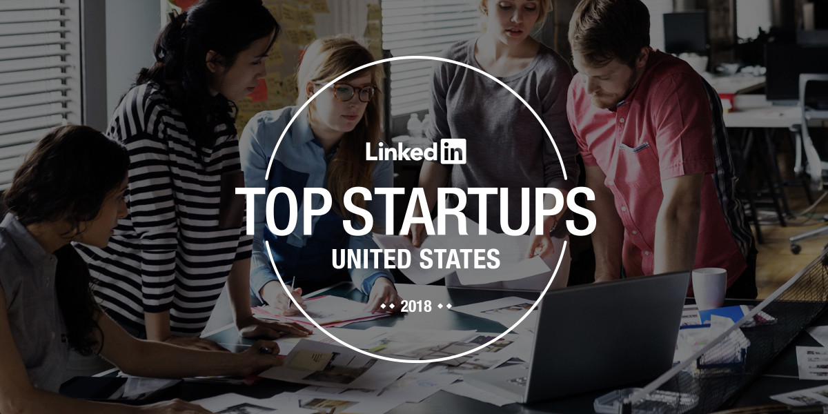 LinkedIn Top Startups 2018: The 50 most sought-after startups in the U.S.