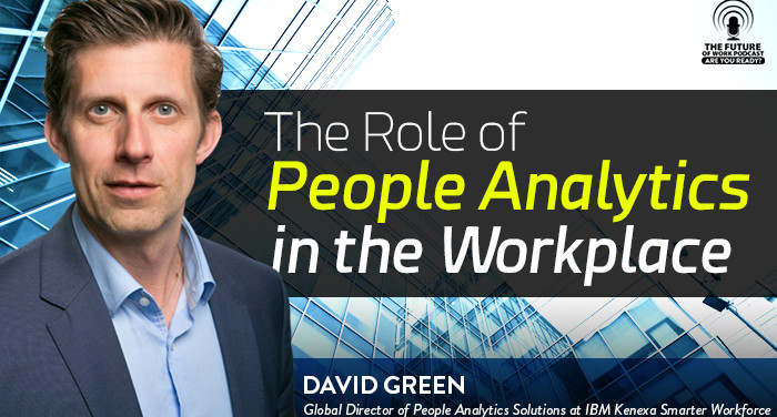 The role of People Analytics, Employee Experience and AI in the Workplace
