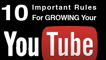 10 Important Rules for Growing your  Channel