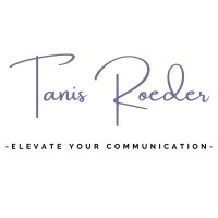 Tanis Roeder, CSP - Elevate Your Communication | LinkedIn