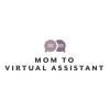 jobs in Mom To Virtual Assistant