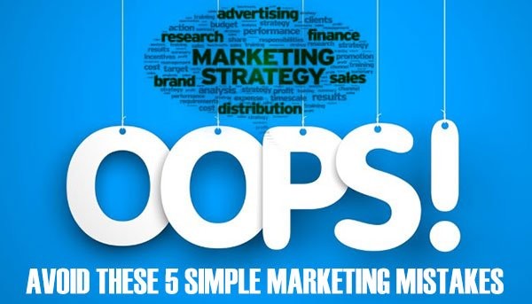 5 simple digital marketing mistakes you should avoid