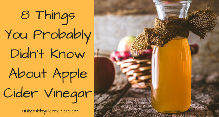 8 Things You Probably Didn't Know About Apple Cider Vinegar