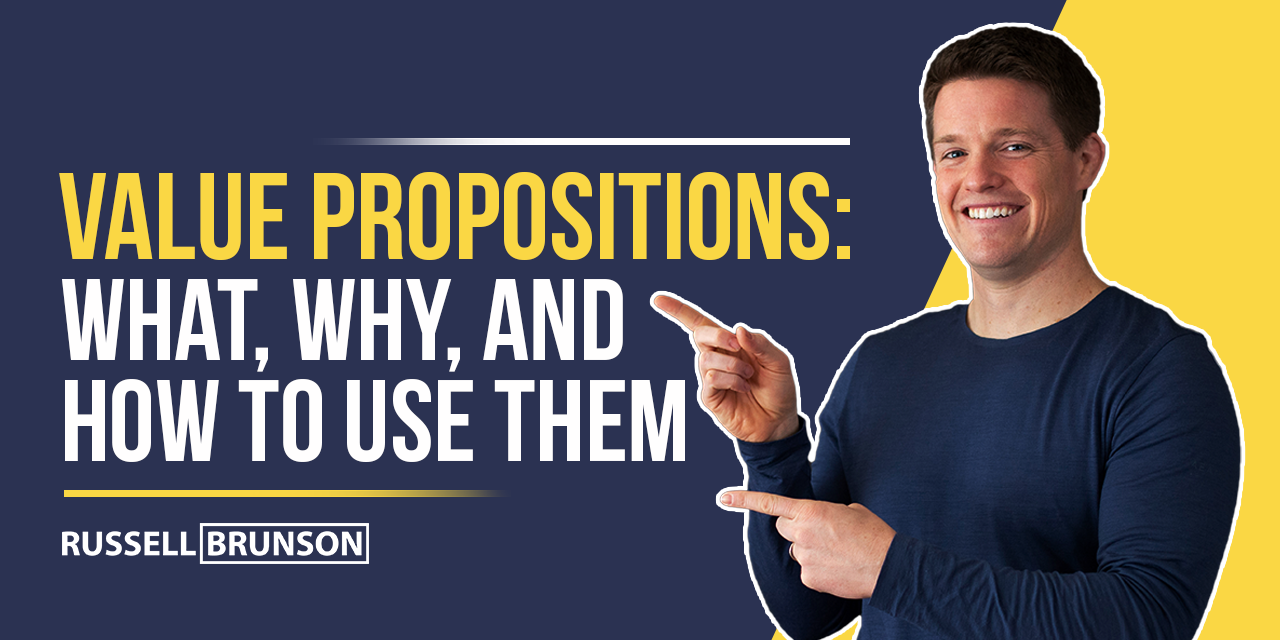 Value Propositions: What, Why, and How to Use Them