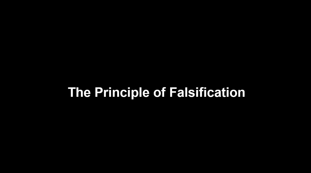 PRINCIPLE OF FALSIFICATION