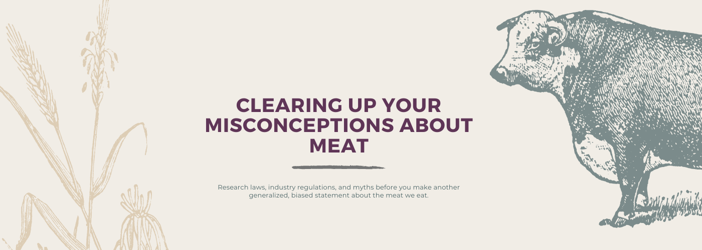 4 Misconceptions You Have About Meat You Eat