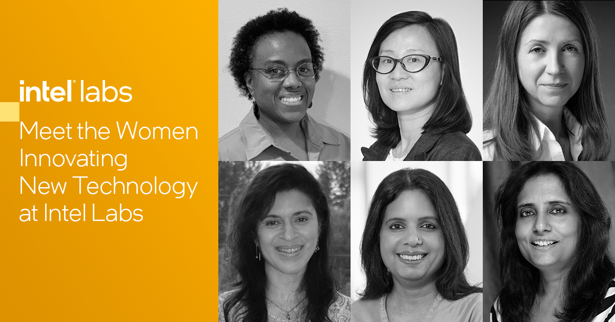Women's History Month: Meet the Women Innovating New Technologies at Intel Labs