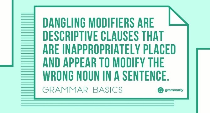 Towards better writing: – How dangling modifiers destroy your message
