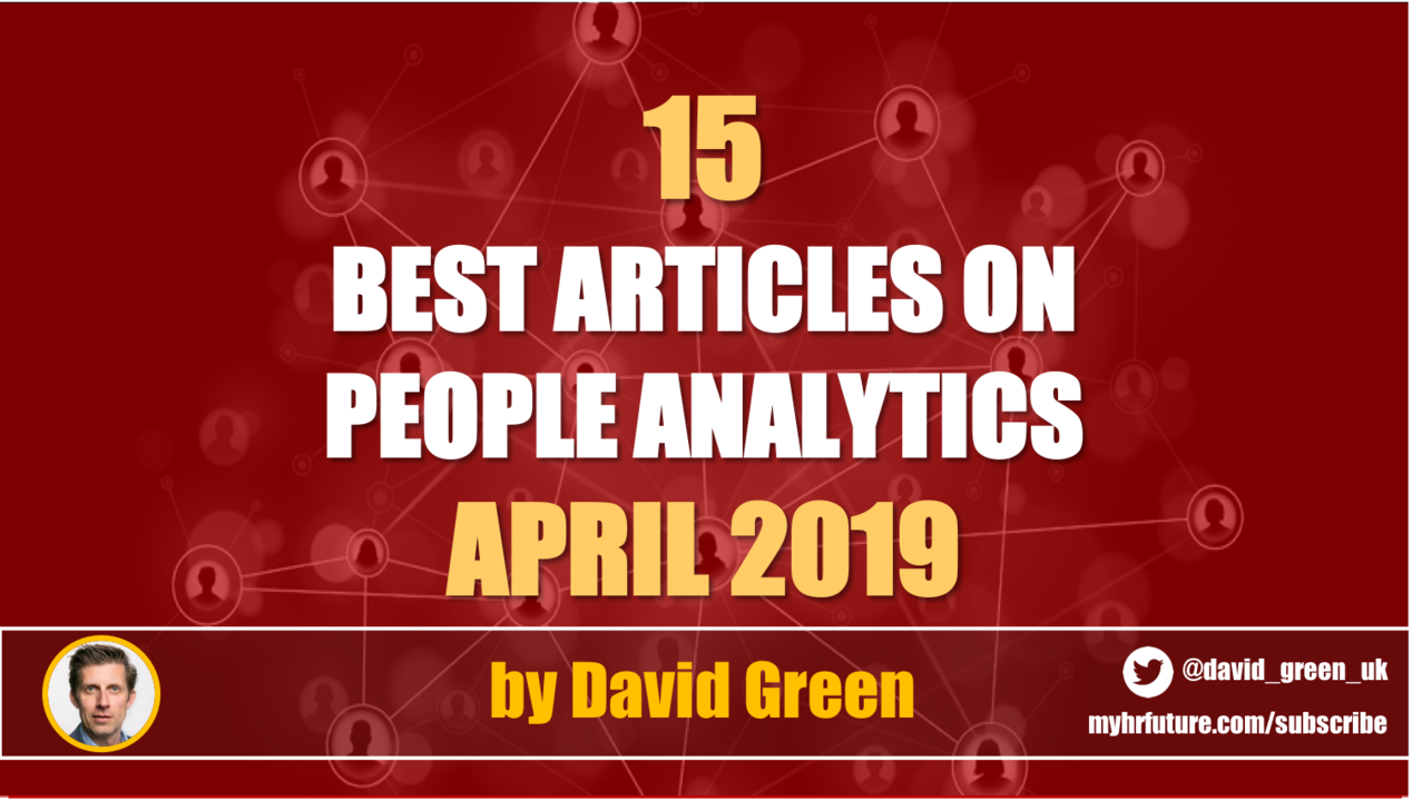 The best HR and People Analytics articles of April 2019