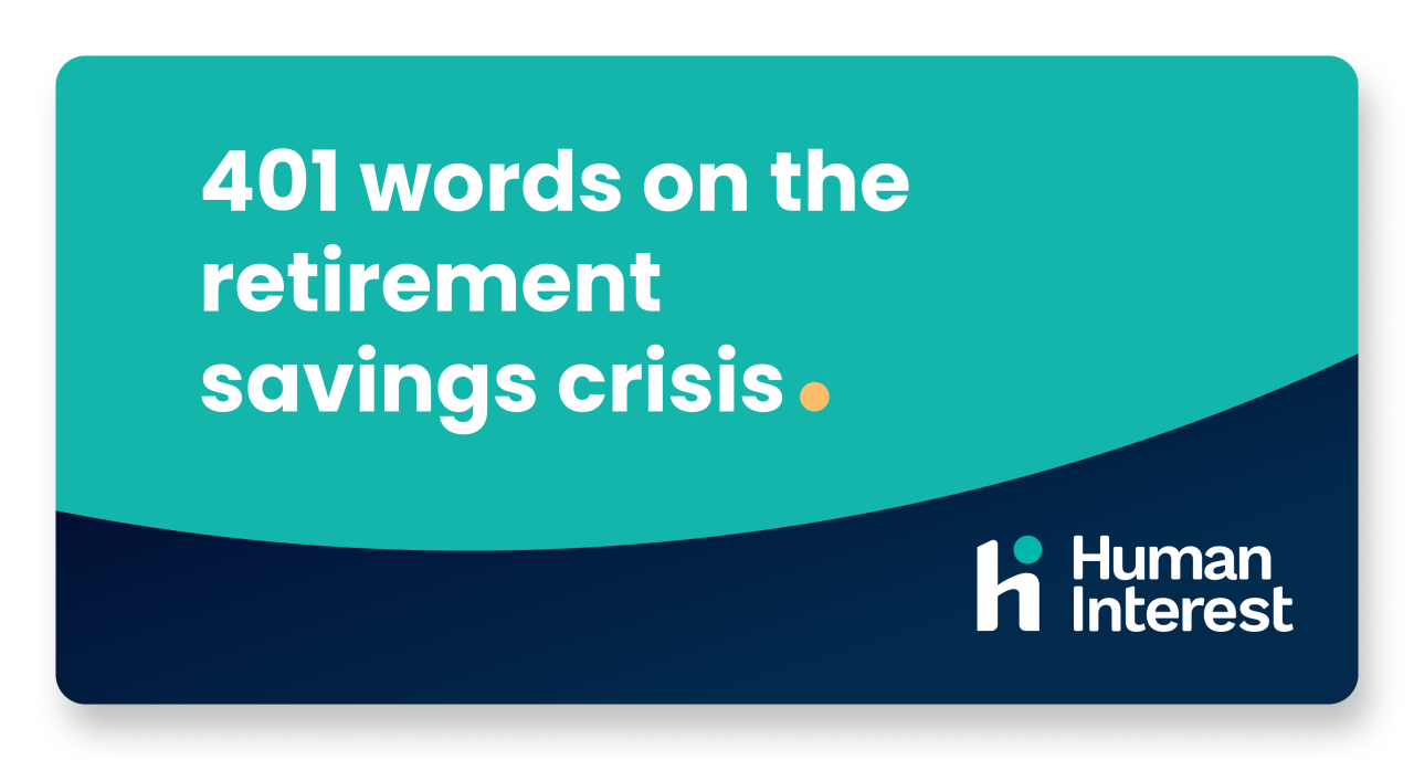 401 Words on the Retirement Savings Crisis