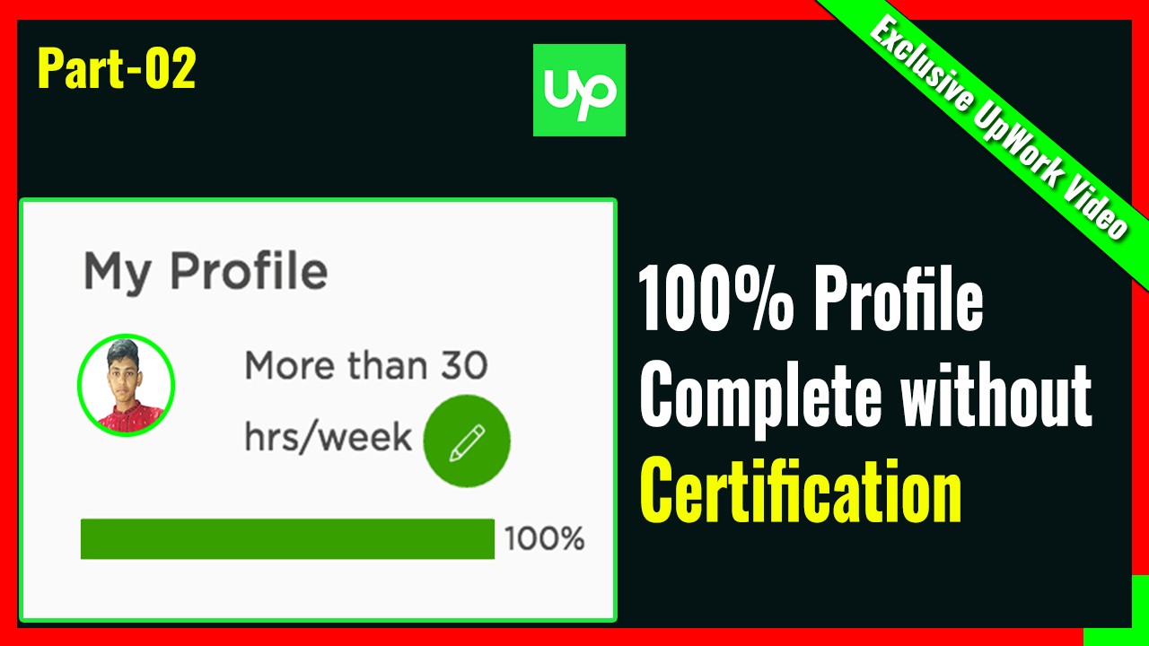How to Create a 100% Complete UpWork Profile
