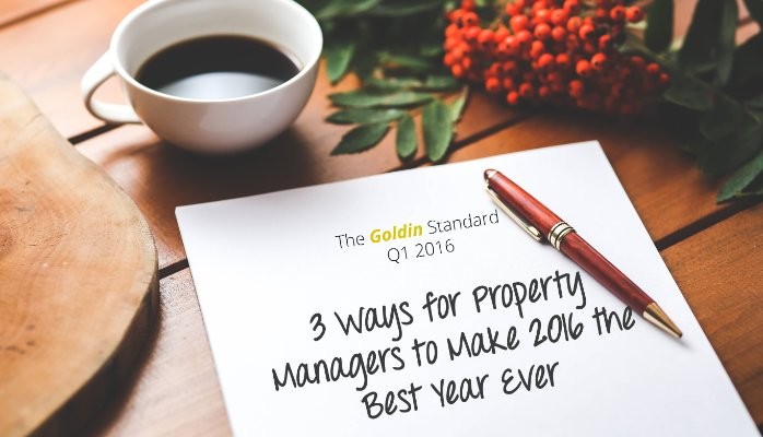 3 Ways for Property Managers to Make 2016 the Best Year Ever