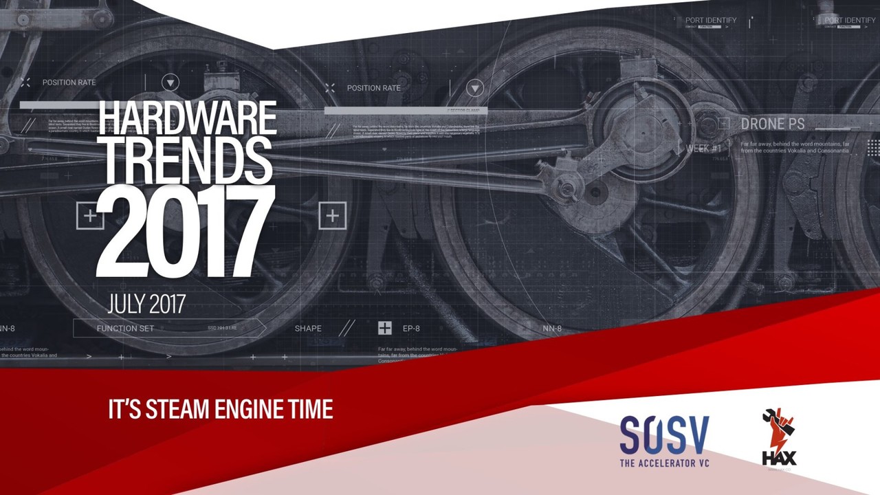 Hardware Trends 2017 - Complete Slides by HAX