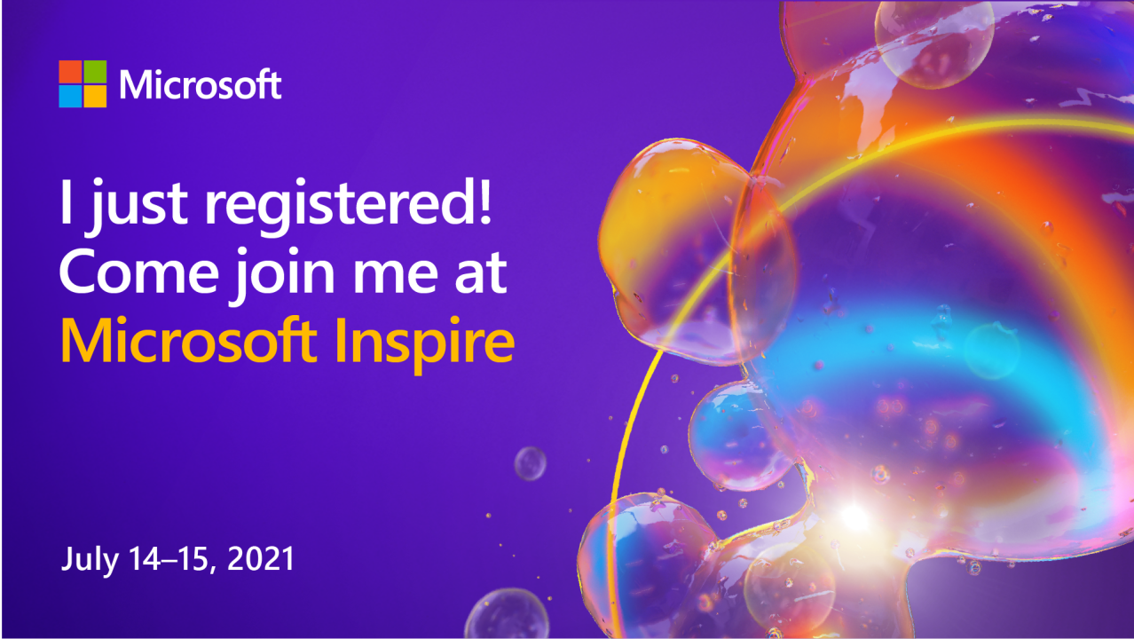 Microsoft Inspire 2021: Together, Lets Embark On The Cloud Powered Business Adventure 