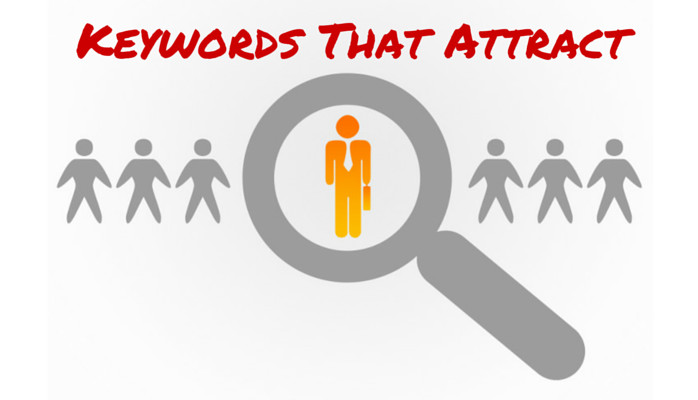 The Keywords That Work to Attract Recruiters 