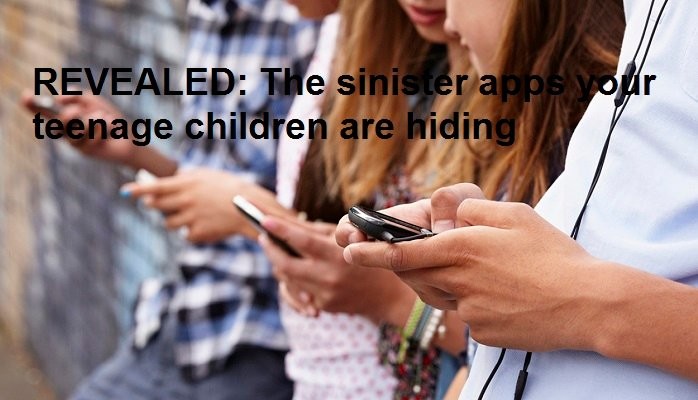 REVEALED: The sinister apps your teenage children are hiding: How many of you know of these Sites?