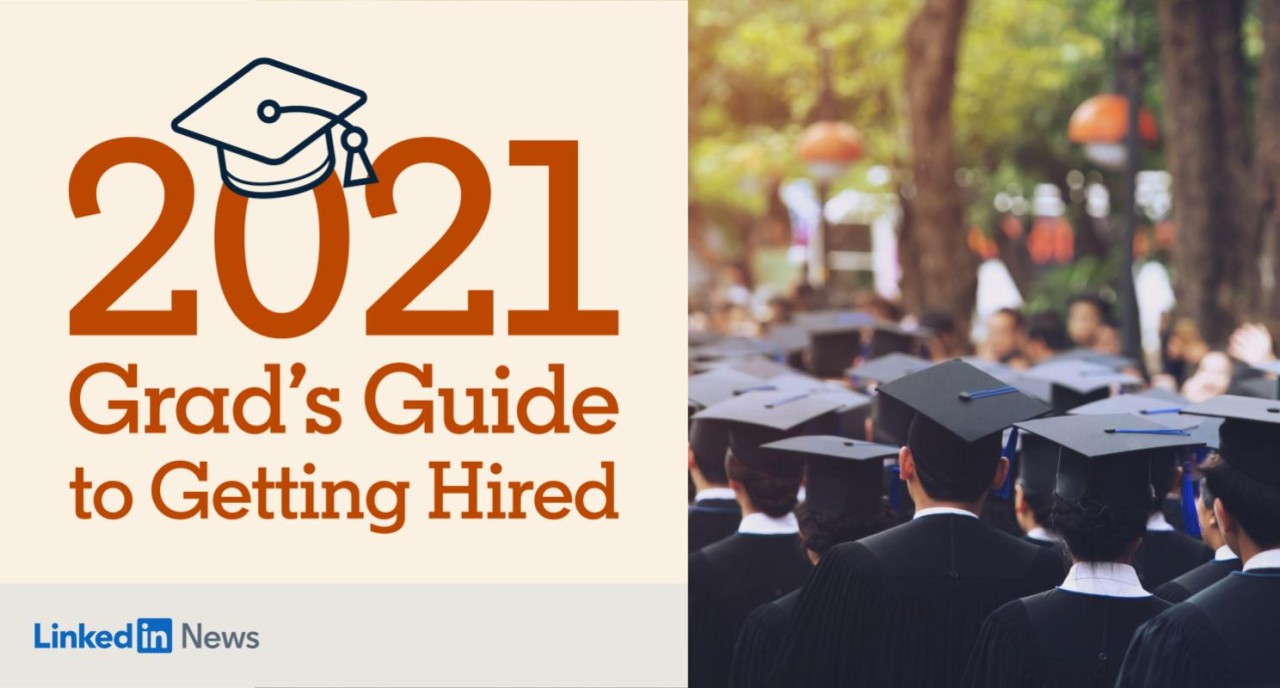 2021 Grad’s Guide to Getting Hired: Top jobs, cities and industries to get your start