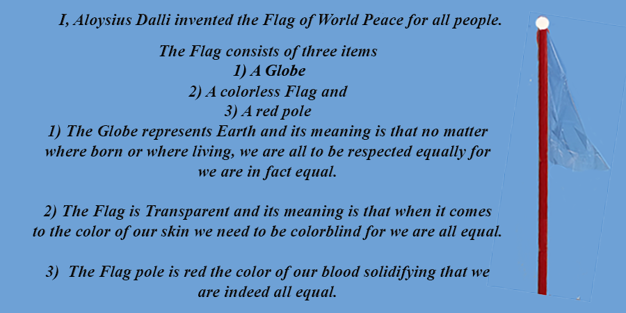 The Flag of World Peace should be embraced by all people especially so by  the African/