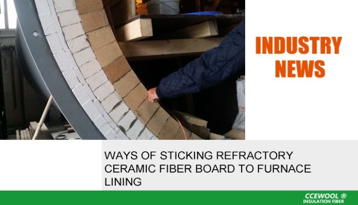 Ways of sticking refractory ceramic fiber board to furnace lining