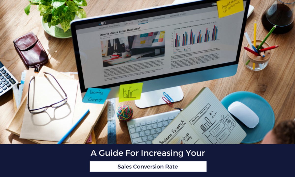 A Guide For Increasing Your Sales Conversion Rate