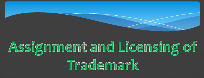 assignment and licensing of trademark