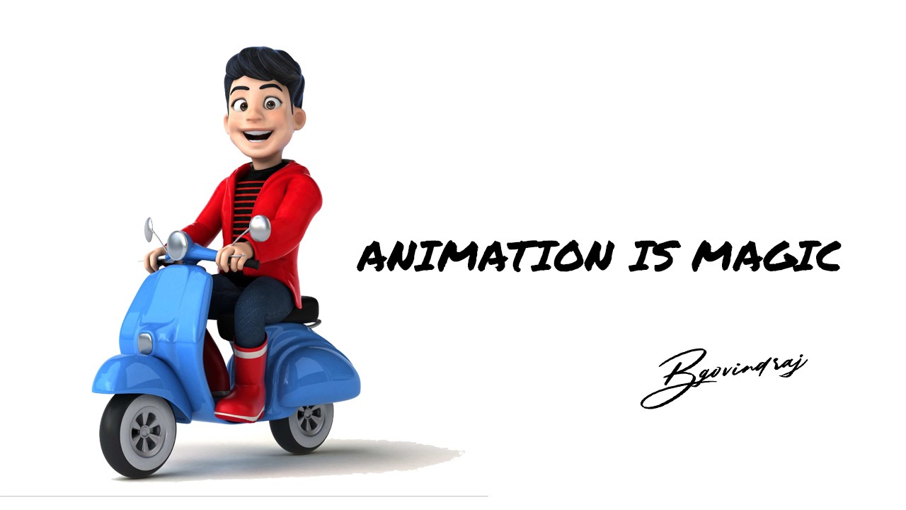 Animation is Magic by B Govind Raj