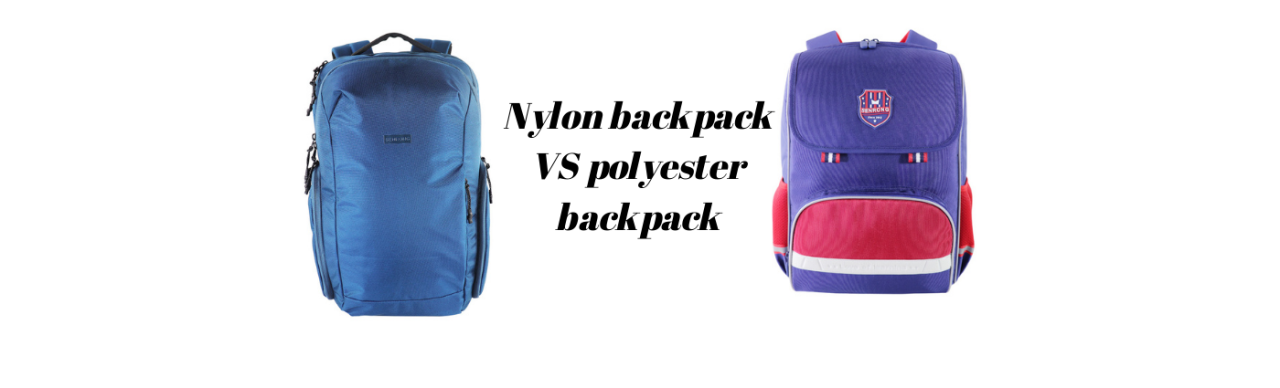 5 ways to decide whether use nylon or polyester for your backpack!