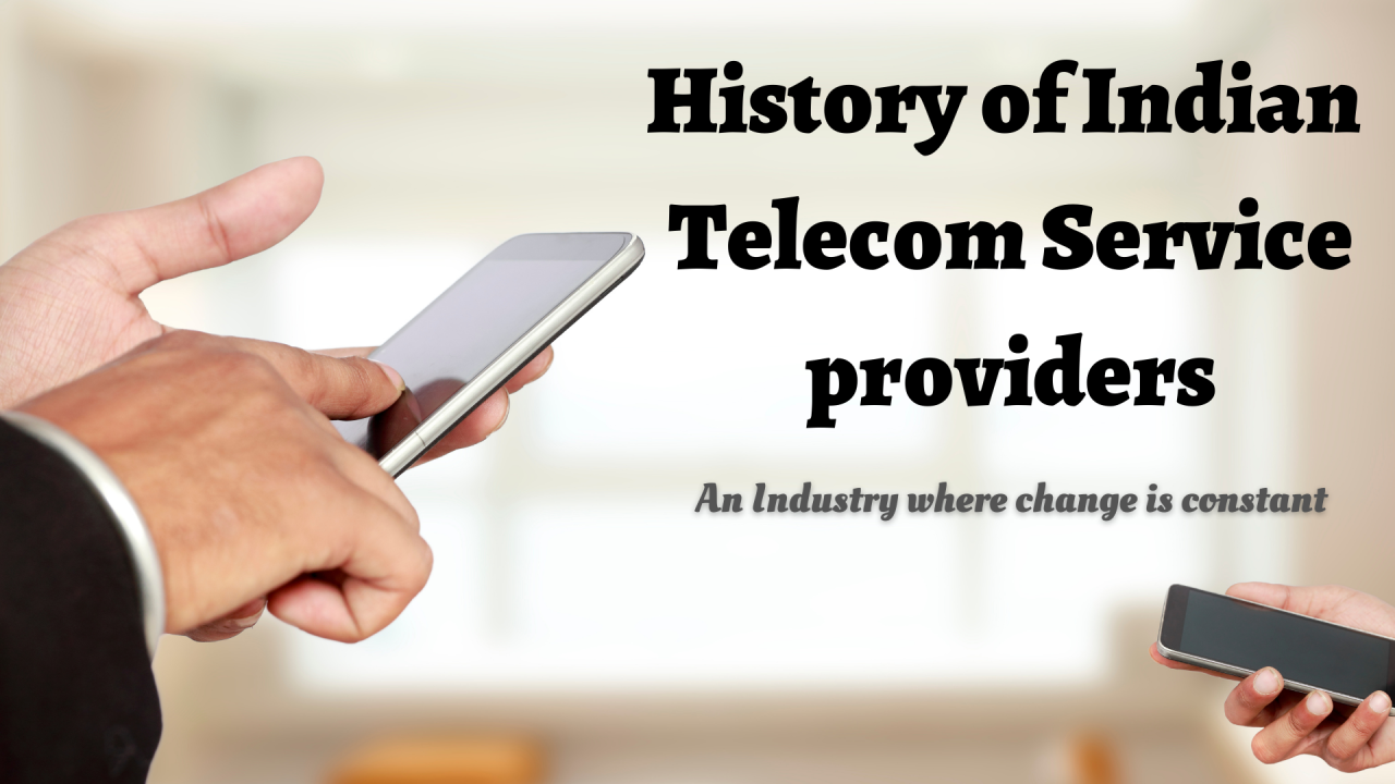 History of Telecom Operators-India