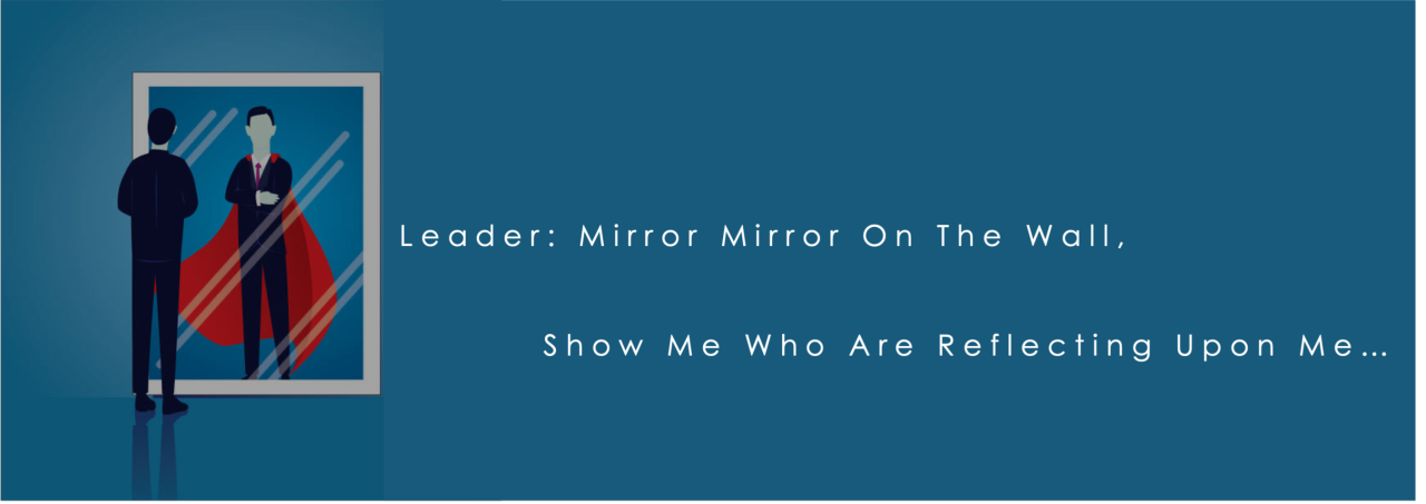 2 Way Mirror :: A Leaders UnNoticed Tool