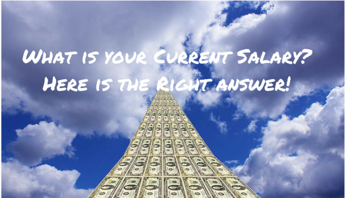 What's Your Current Salary? Here's the Right Answer!