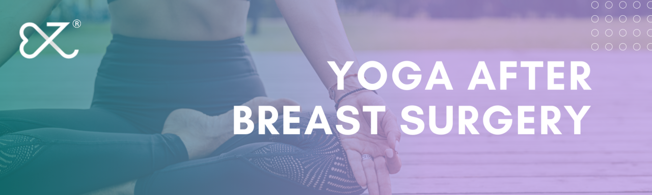 Yoga After Breast Surgery