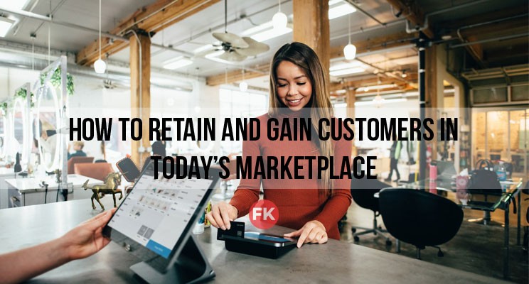 How to Retain and Gain Customers in Today's Market - Part 1