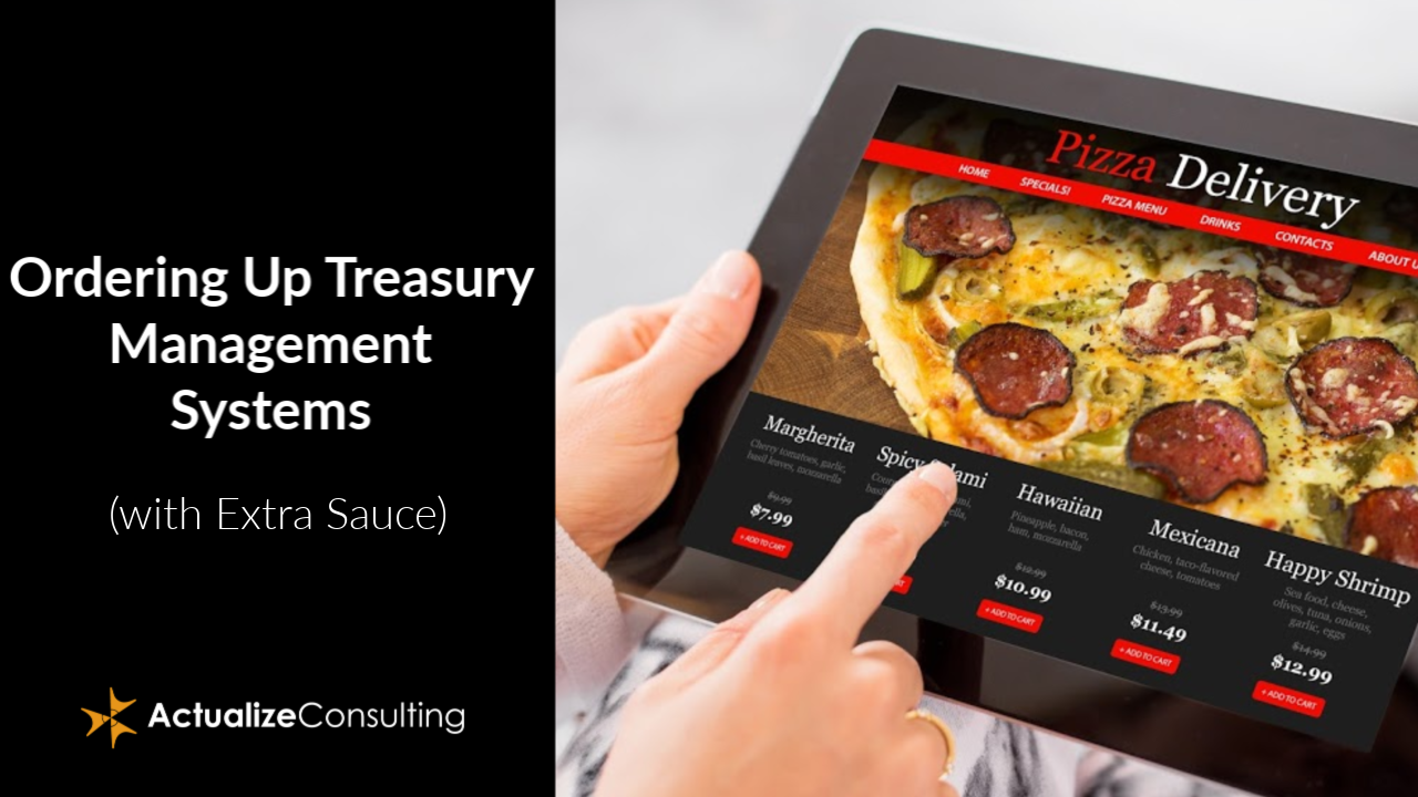 Ordering Up Treasury Management Systems